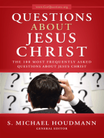Questions About Jesus Christ: The 100 Most Frequently Asked Questions About Jesus Christ