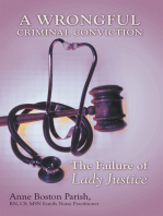 A Wrongful Criminal Conviction: The Failure of Lady Justice