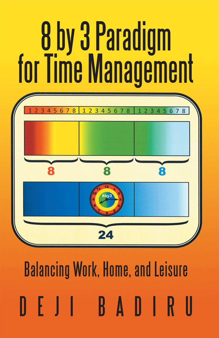 8 by 3 Paradigm for Time Management by Deji Badiru (Ebook) - Read free ...