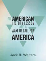 An American History Lesson and a Wake up Call for America