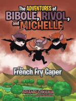 The Adventures of Bibole, Rivol and Michelle