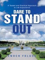 Dare to Stand Out: A Tested and Practical Approach to Life Experience