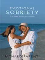 Emotional Sobriety: Feel-Good Secrets for Everyone