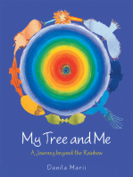 My Tree and Me: A Journey Beyond the Rainbow