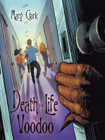 Death and Life by Voodoo