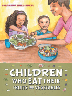 Children Who Eat Their Fruits and Vegetables