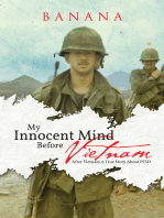 My Innocent Mind Before Vietnam: After Vietnam a True Story About Ptsd