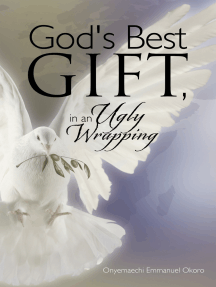 God's Best Gift, in an Ugly Wrapping by Onyemaechi Emmanuel Okoro ...