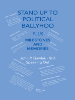 Stand up to Political Ballyhoo: Plus Milestones and Memories