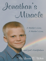 Jonathan’S Miracle: A Mother’S Love, a Mother’S Loss, and God’S Faithfulness