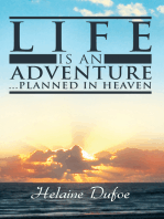 Life Is an Adventure … Planned in Heaven