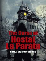 The Curse of Hostal La Parata: Part 2: Wall of Carnage