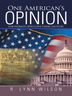 One American’S Opinion: For Patriots Who Love Their Country