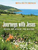 Journeys with Jesus: Jesus, My Rock—He Rocks