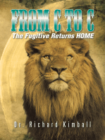 From C to C: The Fugitive Returns Home