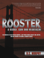 Rooster: A Badge, Gun and Heartache