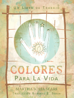 Colores Para La Vida: Un Libro De Trabajo