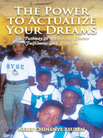 The Power to Actualize Your Dreams: The Pathway to Achieving Sincere Fulfilment and Freedom