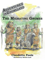 Adventures in Gnomeland: The Migrating Gnomes