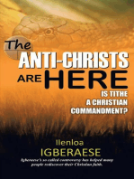 The Anti-Christs Are Here: Is Tithe a Christian Commandment?