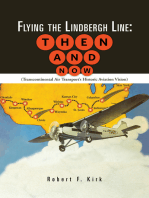 Flying the Lindbergh Line: Then & Now: (Transcontinental Air Transport’S Historic Aviation Vision)