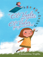 “El Vuelo Que Aprendí El Valor Que Ya Encontre”