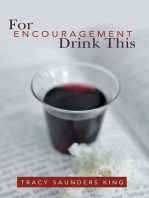 For Encouragement Drink This