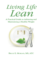 Living Life Lean: A Practical Guide to Achieving and Maintaining a Healthy Weight