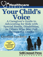Your Child's Voice: A Caregiver's Guide to Advocating for Kids with Special Needs, Disabilities, or Others Who May Fall through the Cracks