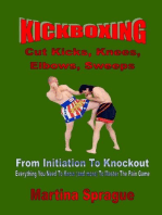 Kickboxing: Cut Kicks, Knees, Elbows, Sweeps: From Initiation To Knockout: Kickboxing: From Initiation To Knockout, #7