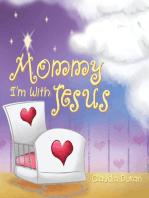 Mommy, I'm with Jesus