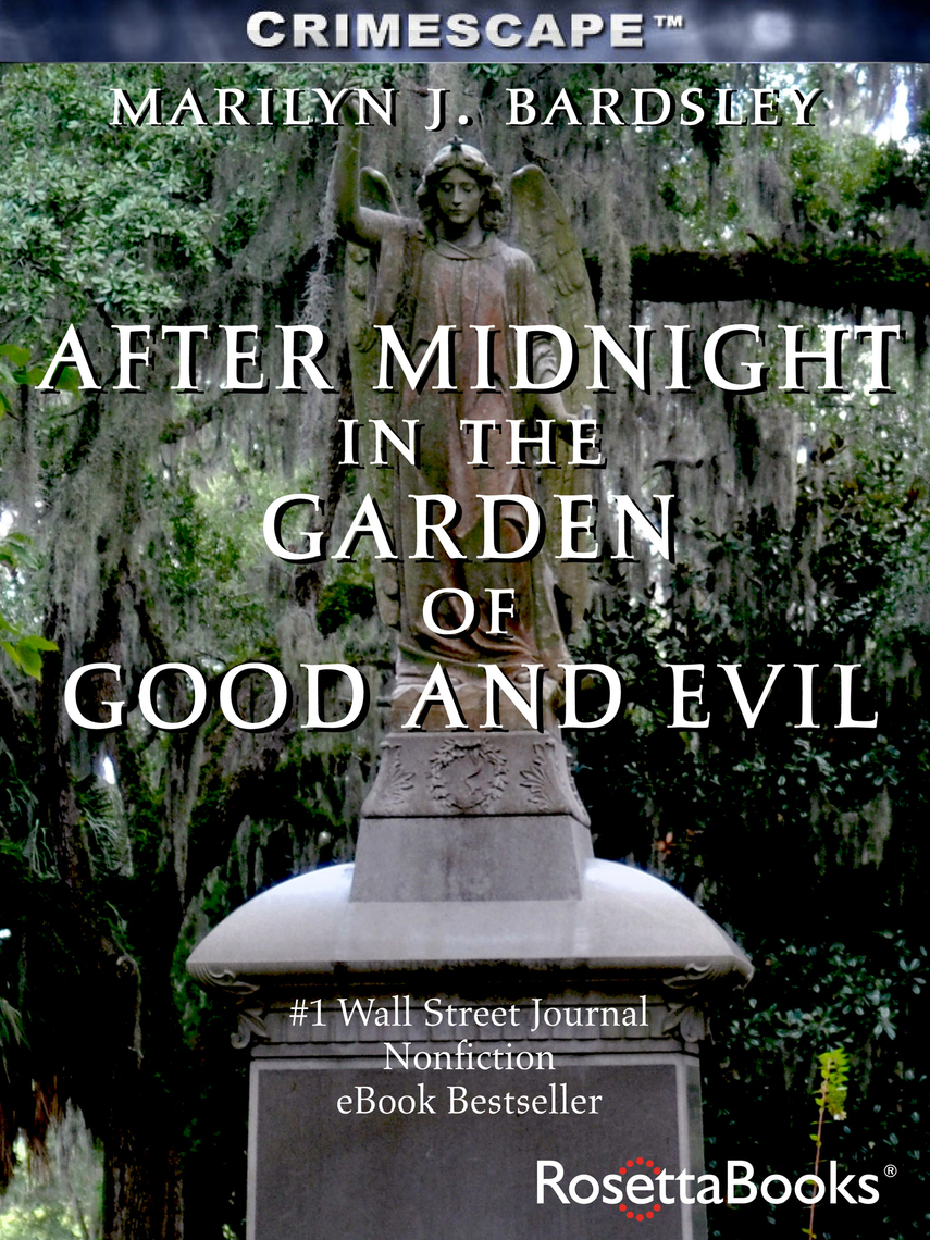 After Midnight in the Garden of Good and Evil by Marilyn J