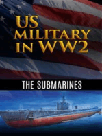 US Military in WW2: The Submarines: Rendezvous by Submarine, USS Seawolf - Submarine Raider of the Pacific and Sink ‘Em All,