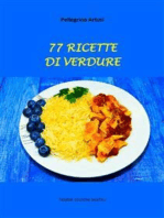 77 Ricette di Verdure