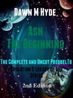 Ash-The Beginning: The Complete and Uncut Prequel to: Evolution & The Legacy of Ash, #0