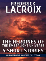 The Heroines Of The Emberlight Universe: 5 Short Stories: Emberlight Universe