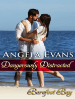 Dangerously Distracted: Barefoot Bay: Dangerously, #2
