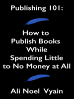 Publishing 101: How to Publish Books While Spending Little to No Money at All