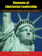 Elements of Libertarian Leadership: Notes on the Theory, Methods, and Practice of Freedom