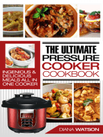 Pressure Cooker Cookbook: Ultimate: Ingenious & Delicious Meals All In One Cooker (Instant Pot, Instant Pot Slow Cooker, Pressure Cooker Cookbook, Electric Pressure Cooker, Instant Pot For Two)