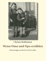 Wenn Oma und Opa erzählen: Erinnerungen an die 50er, 60er Jahre