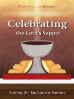 Celebrating the Lord’s Supper: Ending the Eucharistic Famine