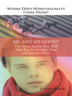 Where Does Homosexuality Come From?: Me and My Ghost