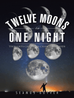 Twelve Moons in One Night: Thoughts Caught in Changing Moods