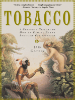 Tobacco: A Cultural History of How an Exotic Plant Seduced Civilization