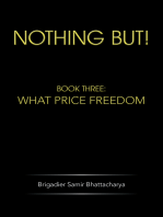 Nothing But!: Book Three: What Price Freedom