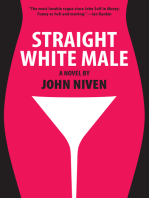 Straight White Male: A Novel