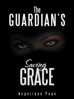 The Guardian’S Saving Grace
