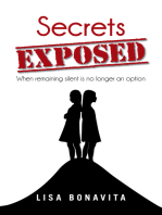 Secrets Exposed: When Remaining Silent Is No Longer an Option