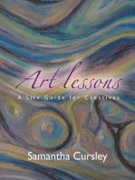 Art Lessons: A Life Guide for Creatives